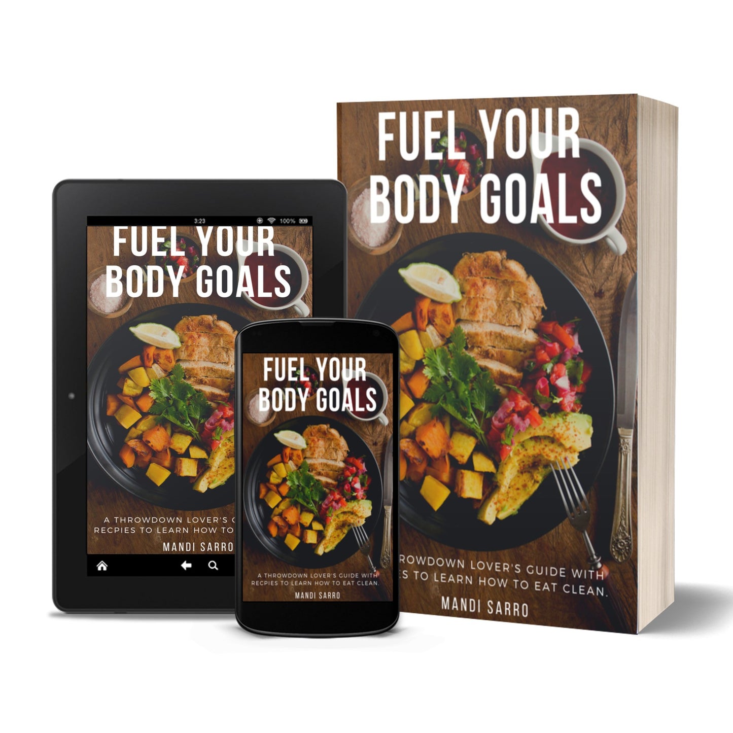 Fuel Your Body Goals by Mandi Sarro [eBook]